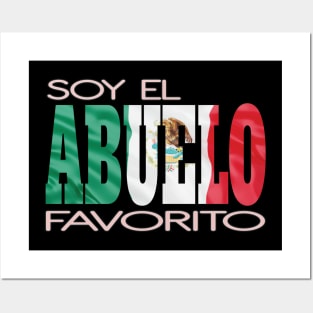 Soy El Abuelo Favorito Mexican Flag Mexico Hispanic Pride Posters and Art